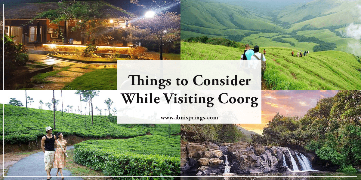 things to consider while visiting coorg