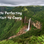 Guide to Perfecting Your Visit Coorg